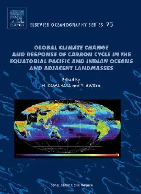 Global Climate Change and Response of Carbon Cycle in the Equatorial Pacific and Indian Oceans and Adjacent Landmasses by Hodaka Kawahata