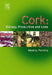 Cork: Biology, Production and Uses by Helena Pereira
