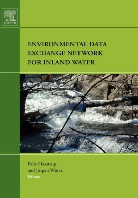 Environmental Data Exchange Network for Inland Water by Palle Haastrup, Jorgen Würtz