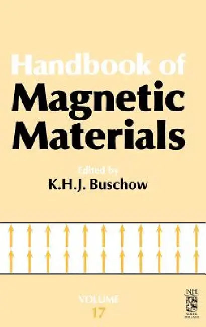 Handbook of Magnetic Materials: Volume 17 by K. H. J. Buschow