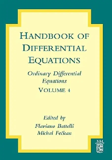 Handbook of Differential Equations: Ordinary Differential Equations by Flaviano Battelli