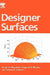 Designer Surfaces by Alexei A. Maradudin, Eugenio R. Méndez, Tamara A. Leskova