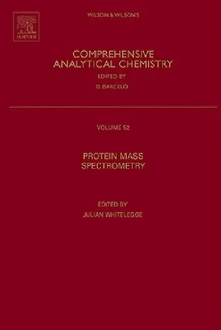 Protein Mass Spectrometry by Julian Whitelegge