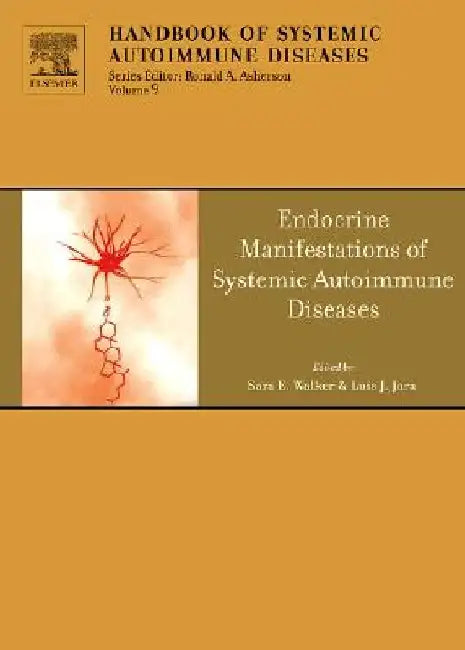 Endocrine Manifestations of Systemic Autoimmune Diseases by Ronald Asherson