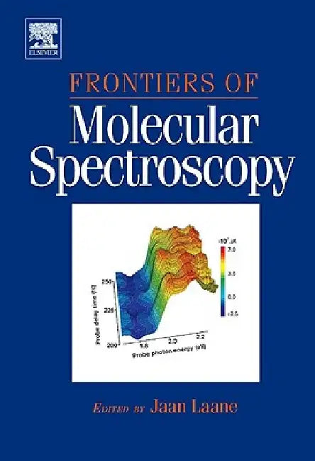Frontiers of Molecular Spectroscopy by Jaan Laane