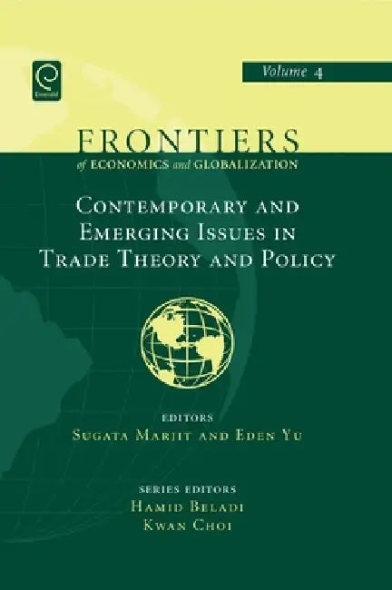 Contemporary and Emerging Issues in Trade Theory and Policy by Hamid Beladi, Kwan Choi, Sugata Marjit