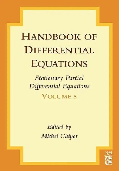 Handbook of Differential Equations: Stationary Partial Differential Equations by Michel Chipot