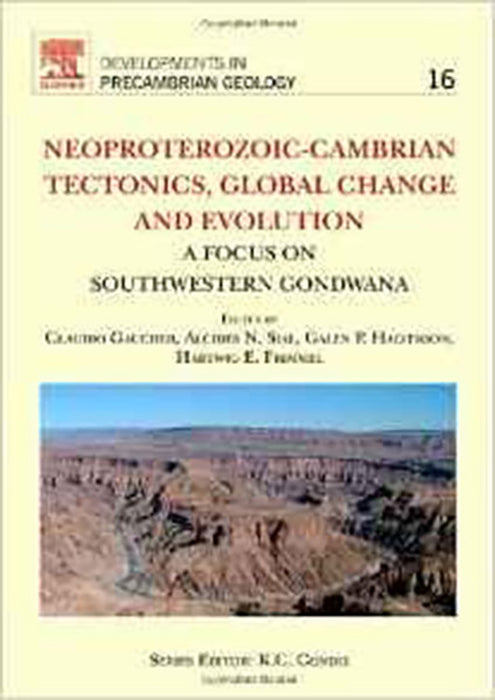 Neoproterozoic-Cambrian Tectonics, Global Change And Evolution: A Focus on South Western Gondwana