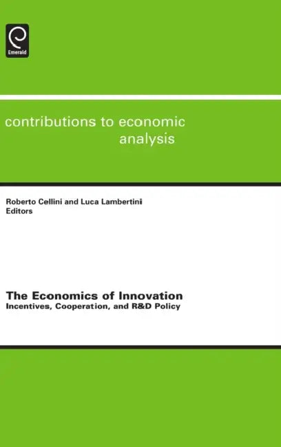 The Economics of Innovation by Roberto Cellini, Luca Lambertini