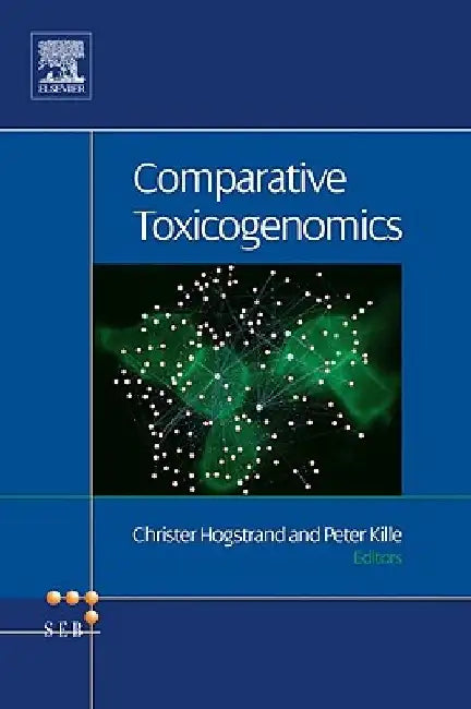 Comparative Toxicogenomics by Christer Hogstrand