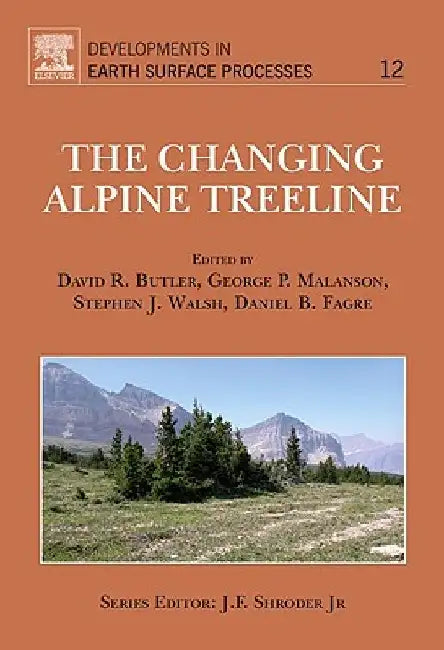 The Changing Alpine Treeline: The Example of Glacier National Park, MT, USA by David R. Butler