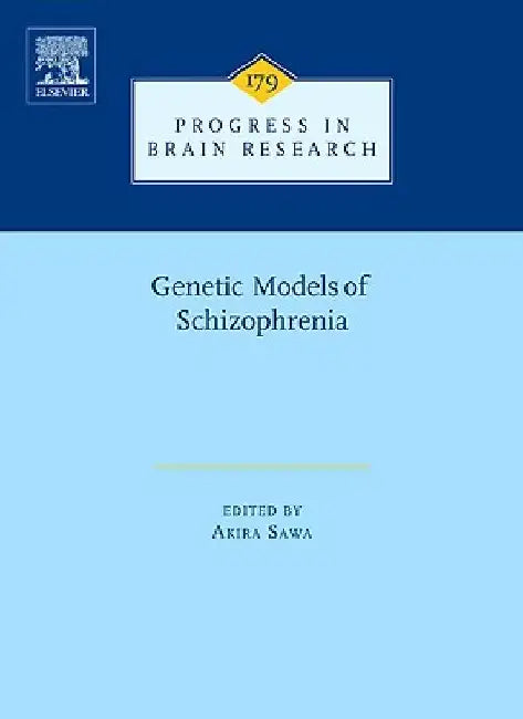 Genetic Models of Schizophrenia by Akira Sawa