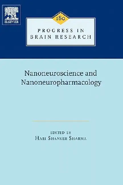Nanoneuroscience and Nanoneuropharmacology by Hari S. Sharma