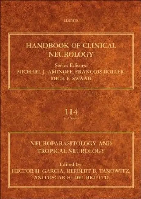 Neuroparasitology and Tropical Neurology by Hector H. Garcia