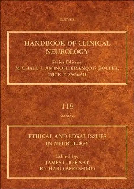 Ethical and Legal Issues in Neurology by James L. Bernat