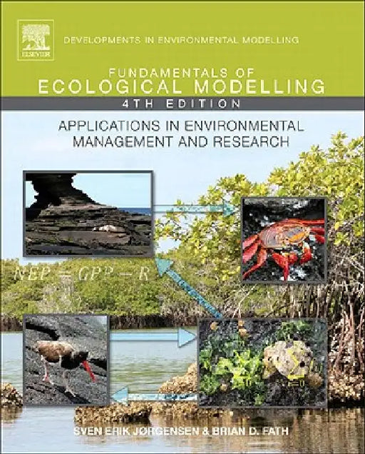 Fundamentals of Ecological Modelling: Applications in Environmental Management and Research by S. E. Jorgensen