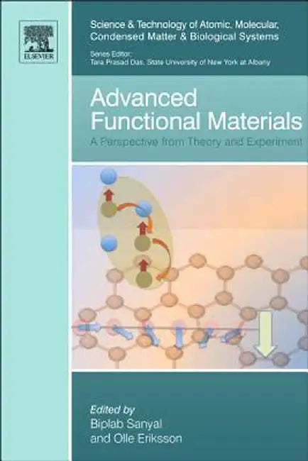 Advanced Functional Materials: A Perspective From Theory and Experiment by Biplab Sanyal, Mark Nettle