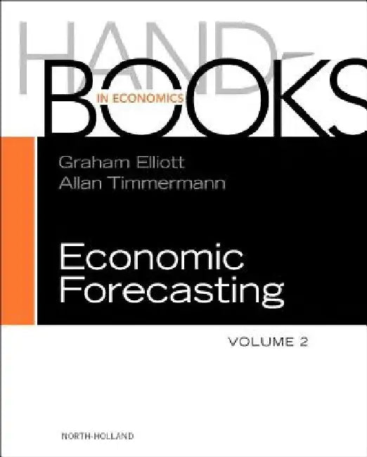 Handbook of Economic Forecasting by Graham Elliott