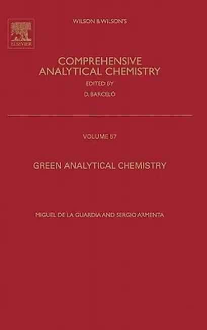 Green Analytical Chemistry: Theory and Practice by Miguel de la Guardia, Sergio Armenta