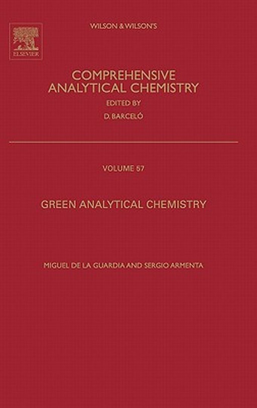 Green Analytical Chemistry: Theory and Practice by Miguel de la Guardia, Sergio Armenta