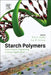 Starch Polymers: From Genetic Engineering to Green Applications by P. Halley, L. Averous