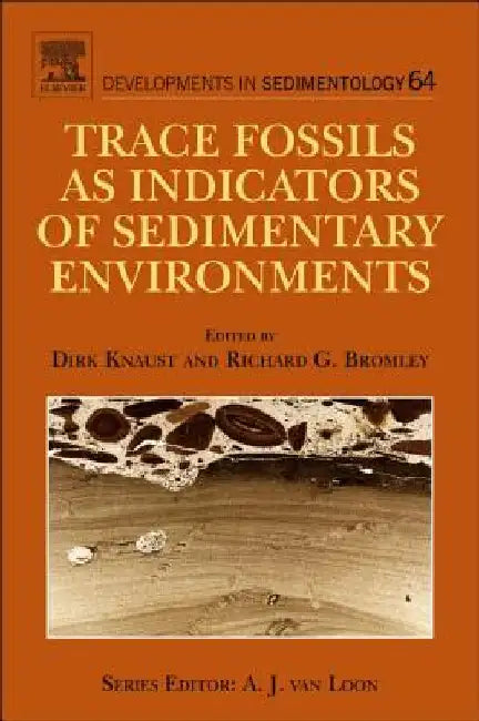 Trace Fossils as Indicators of Sedimentary Environments by Dirk Knaust