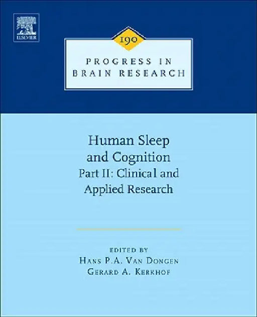 Human Sleep and Cognition, Part II: Clinical and Applied Research by Hans Van Dongen