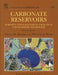 Carbonate Reservoirs: Porosity and Diagenesis in a Sequence Stratigraphic Framework by Clyde H. Moore
