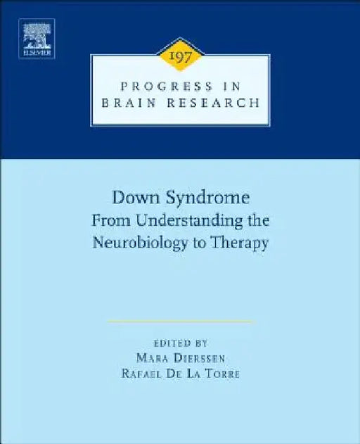 Down Syndrome: From Understanding the Neurobiology to Therapy by Mara Dierssen