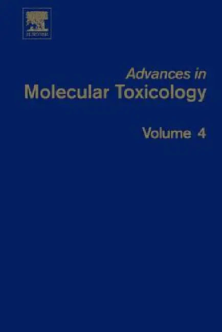 Advances in Molecular Toxicology by James C. Fishbein