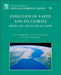 Evolution of Earth and its Climate: Birth, Life and Death of Earth by O. G. Sorokhtin