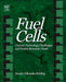 Fuel Cells: Current Technology Challenges and Future Research Needs by Noriko Hikosaka Behling