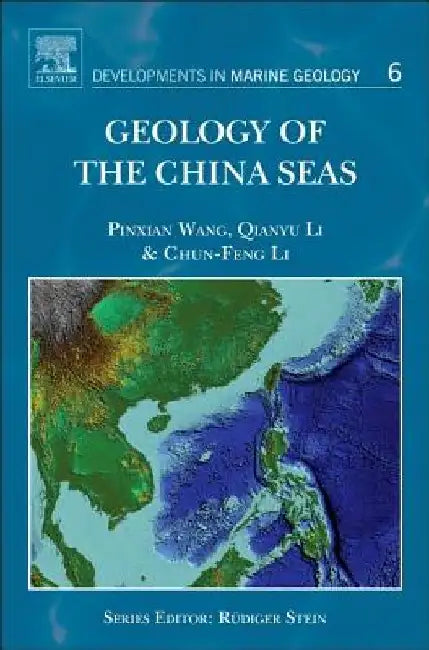 Geology of the China Seas by Pinxian Wang