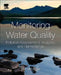 Monitoring Water Quality: Pollution Assessment, Analysis, and Remediation by Satinder Ahuja