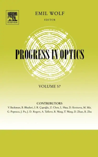 Progress in Optics: Volume 57 by Emil Wolf