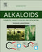 Alkaloids: Chemistry, Biology, Ecology, and Applications by Tadeusz Aniszewski