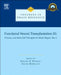 Functional Neural Transplantation III: Primary and Stem Cell Therapies for Brain Repair, Part I by Stephen B. Dunnett
