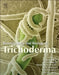 Biotechnology and Biology of Trichoderma by Vijai G. Gupta
