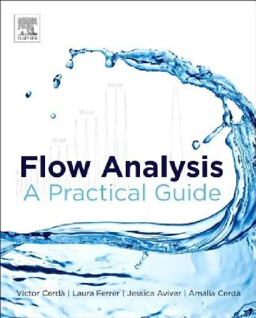 Flow Analysis: A Practical Guide by Victor Cerda