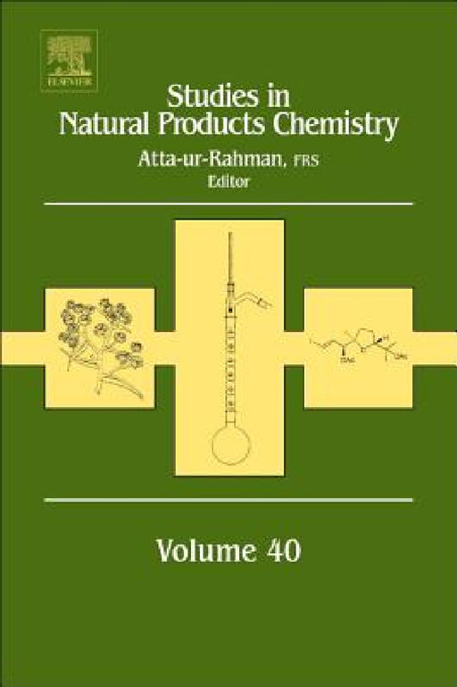 Studies in Natural Products Chemistry: Volume 40 by Atta-Ur- Rahman