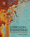 Corrosion Engineering: Principles and Solved Problems by Branko N. Popov