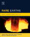 Rare Earths: Science, Technology, Production and Use by Jacques Lucas
