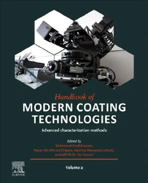 Handbook of Modern Coating Technologies: Advanced Characterization Methods by Mahmood Aliofkhazraei