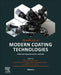 Handbook of Modern Coating Technologies: Advanced Characterization Methods by Mahmood Aliofkhazraei