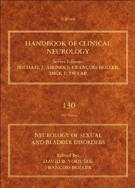 Neurology of Sexual and Bladder Disorders by David B. Vodusek