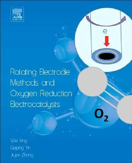 Rotating Electrode Methods and Oxygen Reduction Electrocatalysts by Wei Xing