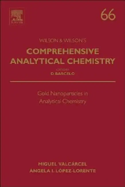 Gold Nanoparticles in Analytical Chemistry by Miguel Valcárcel