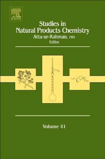 Studies in Natural Products Chemistry: Volume 41 by Atta-Ur- Rahman