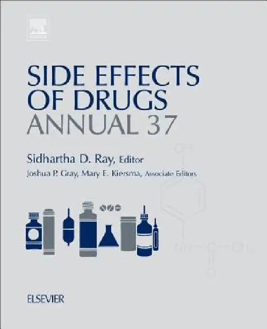 Side Effects of Drugs Annual: A worldwide yearly survey of new data in adverse drug reactions by Sidhartha D. Ray