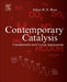 Contemporary Catalysis: Fundamentals and Current Applications by Julian R. H. Ross